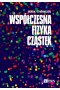 Współczesna fizyka cząstek