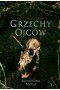 Grzechy ojców. Dzieci Starych Bogów.