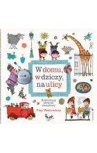 W domu, w dziczy, na ulicy