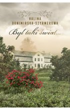 Był taki świat… Mój wiek XX