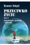 Przeciwko życiu Tom 2