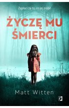 Życzę mu śmierci