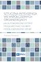 Sztuczna inteligencja we współczesnych organizacjach