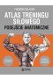 Atlas treningu siłowego.