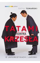 Tatami kontra krzesła. O Japończykach i Japonii