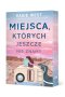 Miejsca, których jeszcze nie znamy