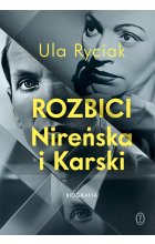 Rozbici. Nireńska i Karski