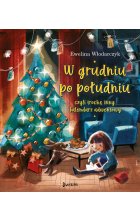 W grudniu po południu, czyli trochę inny kalendarz adwentowy