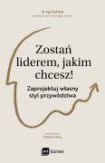 Zostań liderem, jakim chcesz!