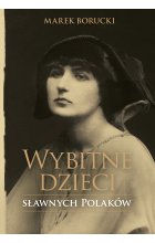 Wybitne dzieci sławnych Polaków