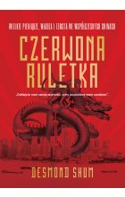 Czerwona ruletka. Wielkie pieniądze, władza i zemsta we współczesnych Chinach