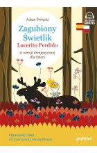Zagubiony Świetlik. Lucerito Perdido w wersji dwujęzycznej dla dzieci