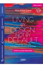Living by Design, Not by Default Nonsense-Free Life in a Beautiful World Full of Crap