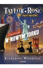 Zmierzch w Nowym Jorku. Tajne agentki Taylor i Rose, t.4