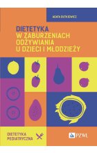 Dietetyka w zaburzeniach odżywiania u dzieci i młodzieży