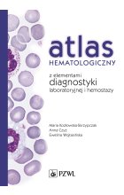 Atlas hematologiczny z elementami diagnostyki laboratoryjnej i hemostazy
