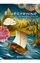 Bluecrowne. Opowieść o Greenglass House, tom 3