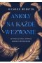 Anioły na każde wezwanie