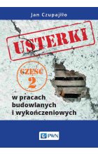 Usterki w pracach budowlanych i wykończeniowych. Część 2