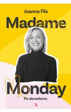 Madame Monday - po dorosłemu