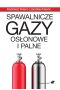 Spawalnicze gazy osłonowe i palne