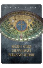 Kościół i sztuka chrześcijańska pierwszych wieków