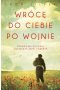 Wrócę do ciebie po wojnie