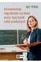 Konsekwencje nagradzania wyników pracy nauczycieli szkół publicznych