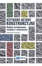 Użytkowe betony konstrukcyjne