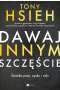 Dawaj innym szczęście