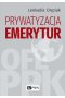 Prywatyzacja emerytur