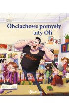 Obciachowe pomysły taty Oli.