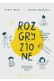 Rozgryzione. Jak nauczyć dziecko dobrze jeść