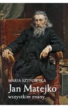 Jan Matejko wszystkim znany