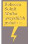 Matka wszystkich pytań
