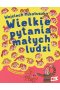 Wielkie pytania małych ludzi