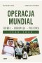 Operacja mundial. Futbol, korupcja, polityka. 1930–2026