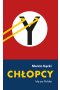 Chłopcy. Idą po Polskę