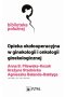 Opieka okołooperacyjna w ginekologii i onkologii ginekologicznej
