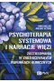 Psychoterapia systemowa i narracje więzi