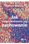 Jak rozprzestrzenia się zachowanie