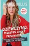 Dziewczyno, przestań ciągle przepraszać! Outlet
