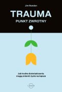 Trauma – punkt zwrotny