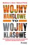 Wojny handlowe to wojny klasowe