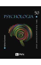 50 idei, które powinieneś znać. Psychologia