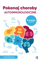 Pokonaj choroby autoimmunologiczne