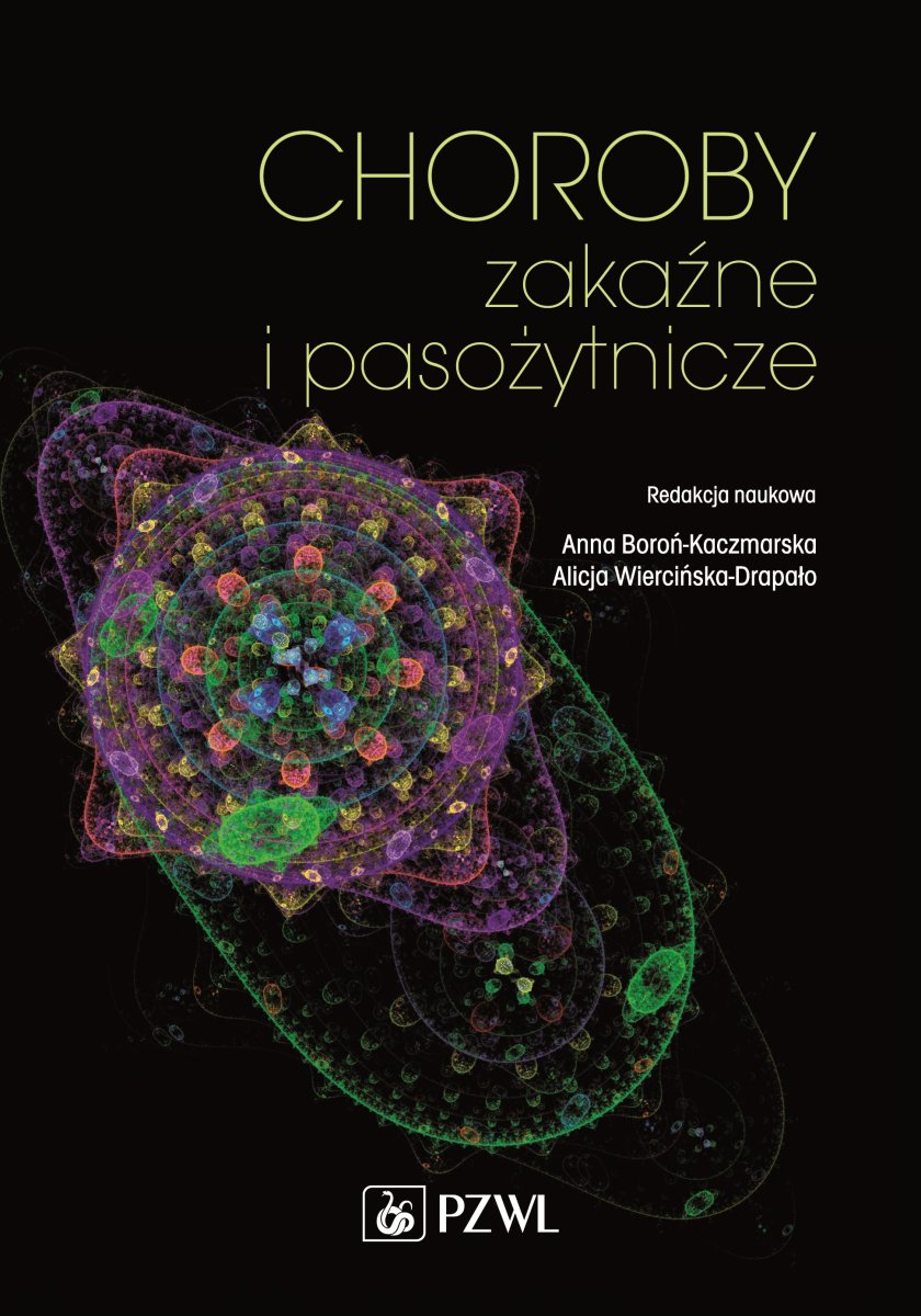 Choroby Zakaźne I Pasożytnicze Klasa 4 Choroby zakaźne i pasożytnicze - Medycyna - Książki naukowe i