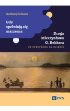 Gdy spełniają się marzenia
