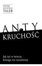 Antykruchość Jak żyć w świecie, którego nie rozumiemy Outlet