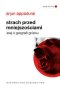 Strach przed mniejszościami. Esej o geografii gniewu.
